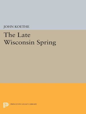 cover image of The Late Wisconsin Spring